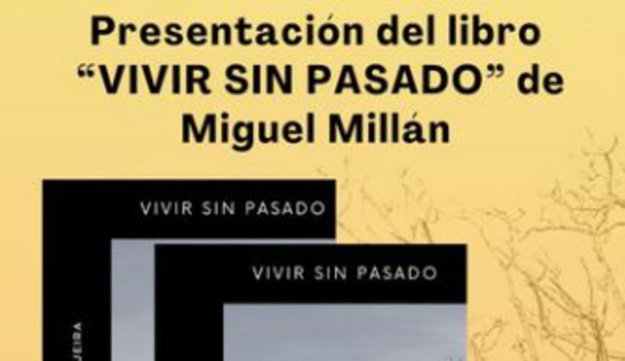 imagen de Vivir sin pasado, el último libro de Miguel Millán