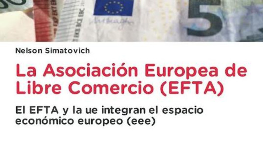 imagen de Nuevo libro del Dr. Nelson Simatovich: La Asociación Europea de Libre Comercio (EFTA)
