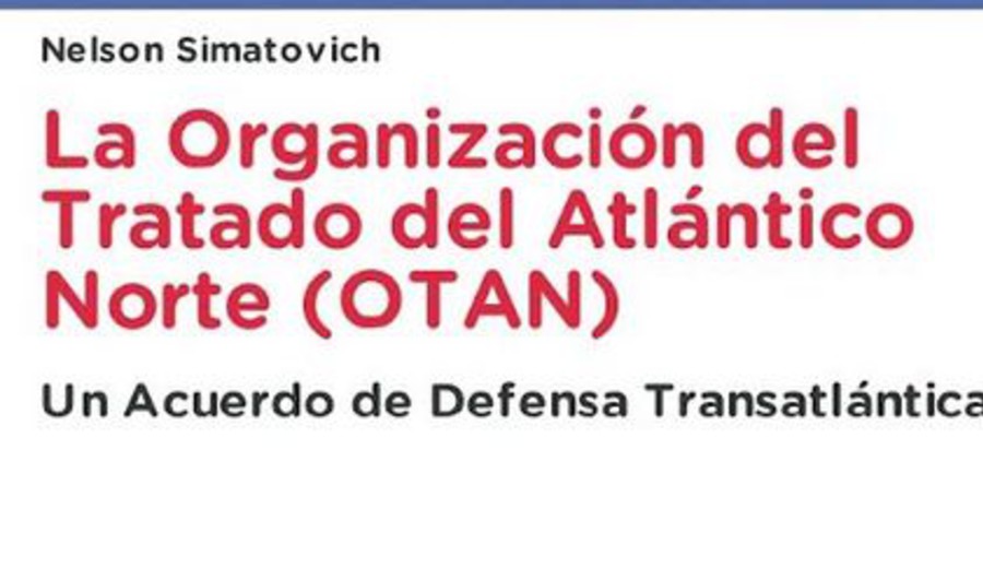 imagen de Nuevo libro del Dr. Nelson Simatovich: La Organización del Tratado del Atlántico Norte (OTAN)