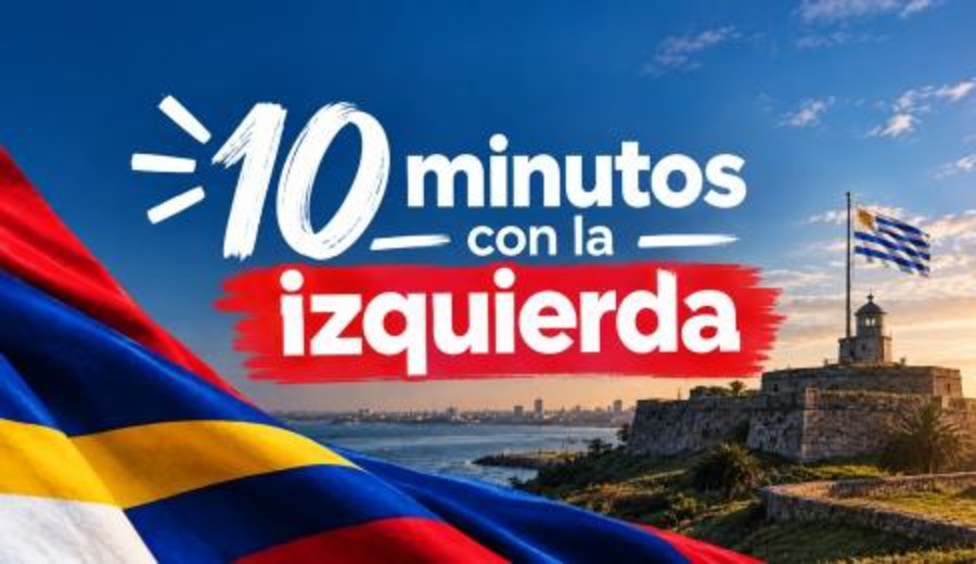 imagen de 10 Minutos con la Izquierda. Brasil y Uruguay: un gran desafío
