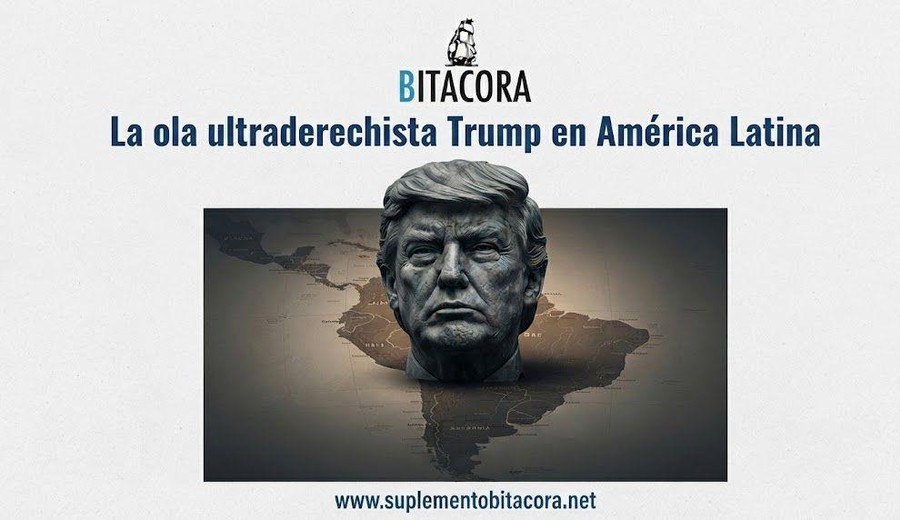 imagen de Bitácora. Año XXV - Nº 1159. La ola ultraderechista Trump en América Latina